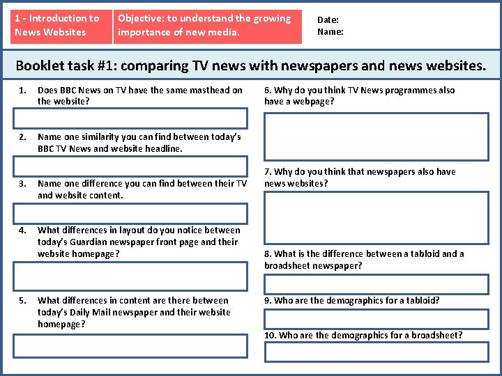 1 - Introduction to News Websites Objective: to understand the growing importance of new