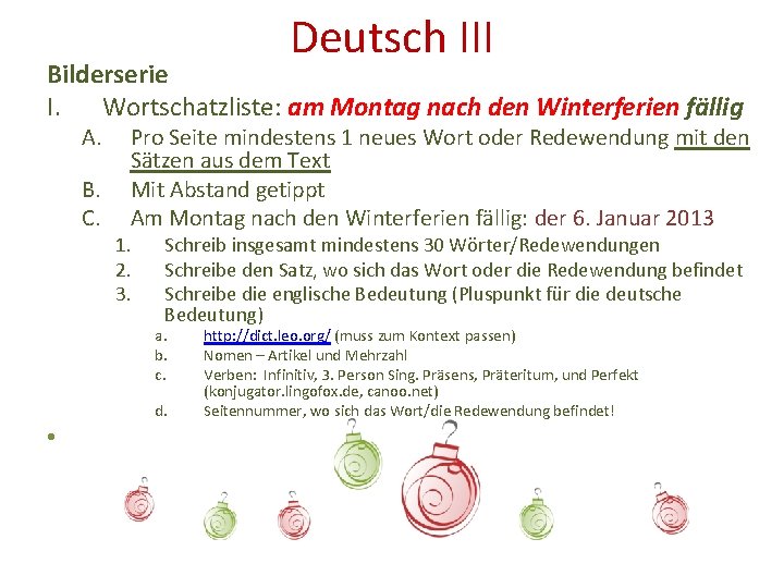 Deutsch III Bilderserie I. Wortschatzliste: am Montag nach den Winterferien fällig A. B. C.