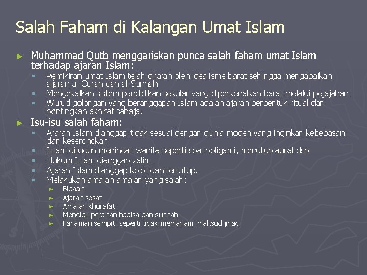 Salah Faham di Kalangan Umat Islam ► Muhammad Qutb menggariskan punca salah faham umat