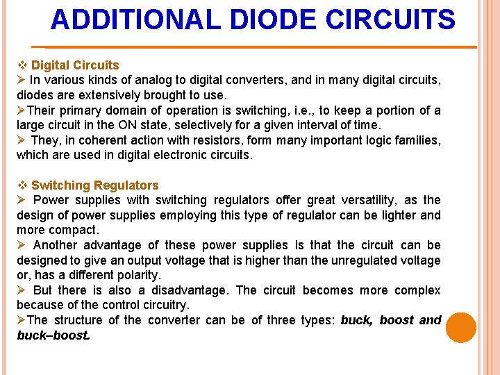 ADDITIONAL DIODE CIRCUITS v Digital Circuits Ø In various kinds of analog to digital