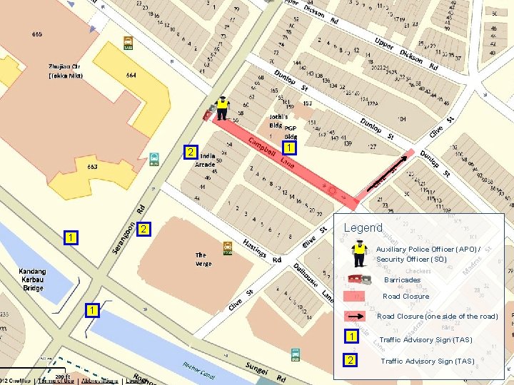 2 2 1 1 Legend Auxiliary Police Officer (APO) / Security Officer (SO) Barricades