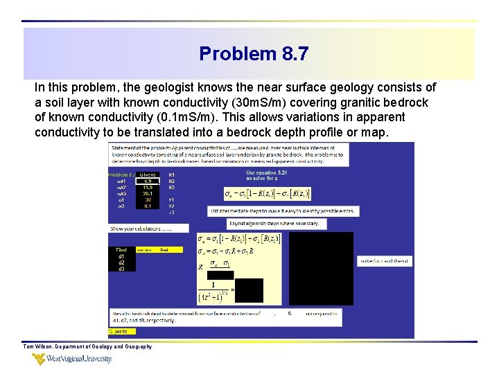 Problem 8. 7 In this problem, the geologist knows the near surface geology consists