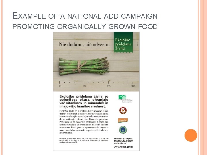 EXAMPLE OF A NATIONAL ADD CAMPAIGN PROMOTING ORGANICALLY GROWN FOOD 