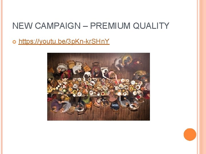 NEW CAMPAIGN – PREMIUM QUALITY https: //youtu. be/3 p. Kn-kr. SHn. Y 