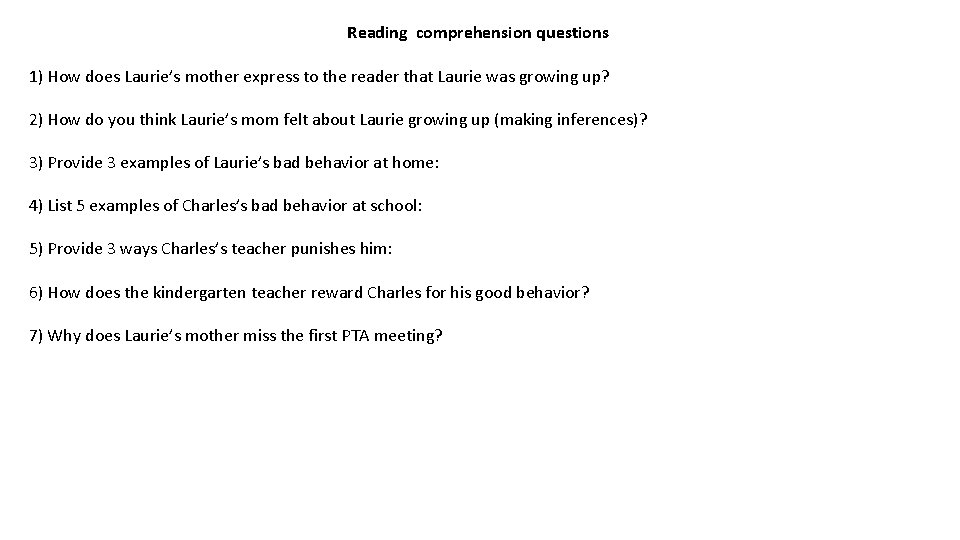 Reading comprehension questions 1) How does Laurie’s mother express to the reader that Laurie
