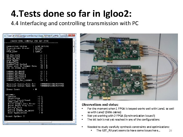 4. Tests done so far in Igloo 2: 4. 4 Interfacing and controlling transmission