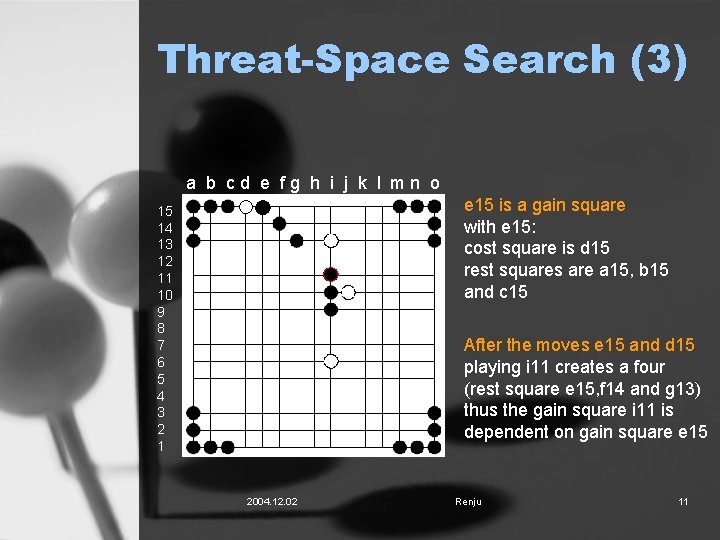 Threat-Space Search (3) a b cd e fg h i j k l mn