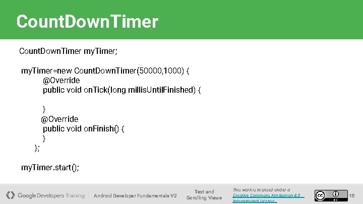 Count. Down. Timer my. Timer; my. Timer=new Count. Down. Timer(50000, 1000) { @Override public