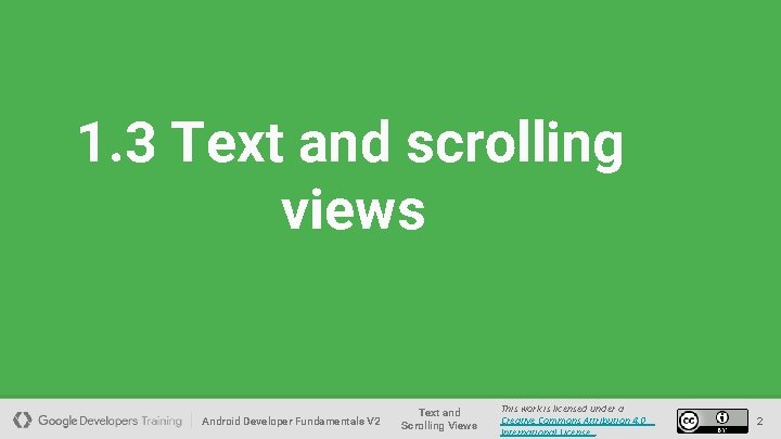 1. 3 Text and scrolling views Android Developer Fundamentals V 2 Text and Scrolling