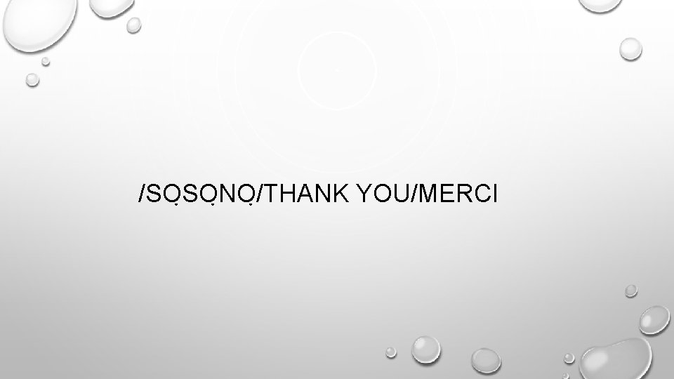 /SO SO NO /THANK YOU/MERCI 