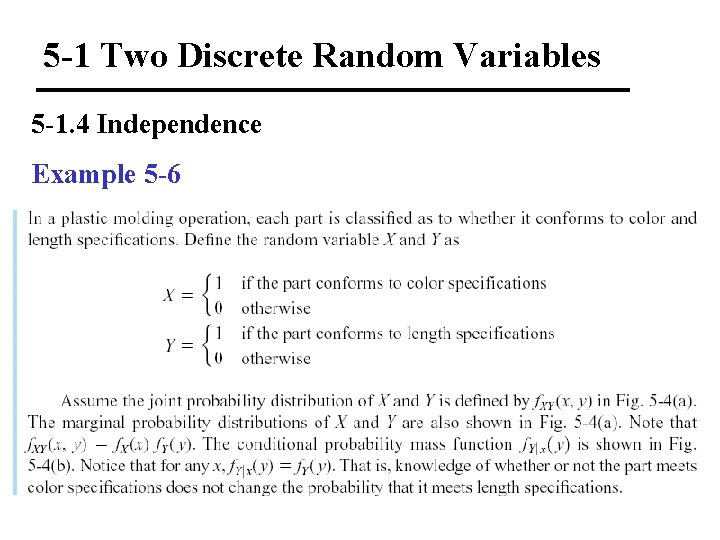 5 -1 Two Discrete Random Variables 5 -1. 4 Independence Example 5 -6 