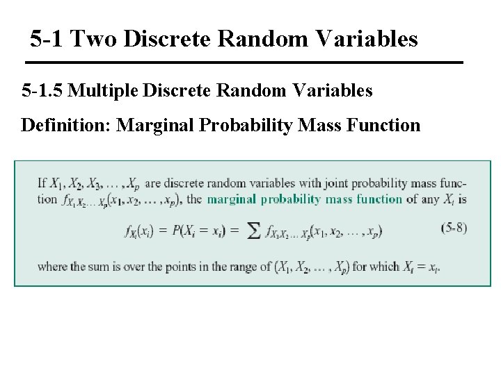 5 -1 Two Discrete Random Variables 5 -1. 5 Multiple Discrete Random Variables Definition: 5 -1 Two Discrete Random Variables 5 -1. 5 Multiple Discrete Random Variables Definition: