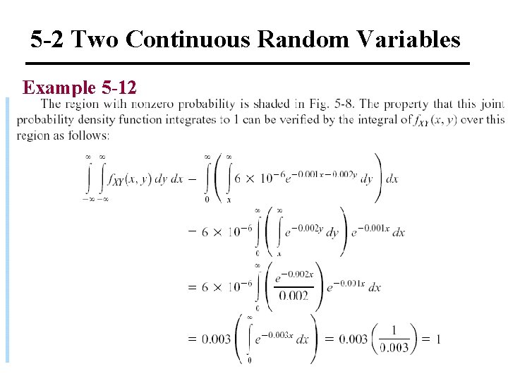5 -2 Two Continuous Random Variables Example 5 -12 