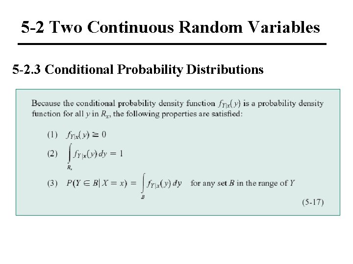 5 -2 Two Continuous Random Variables 5 -2. 3 Conditional Probability Distributions 