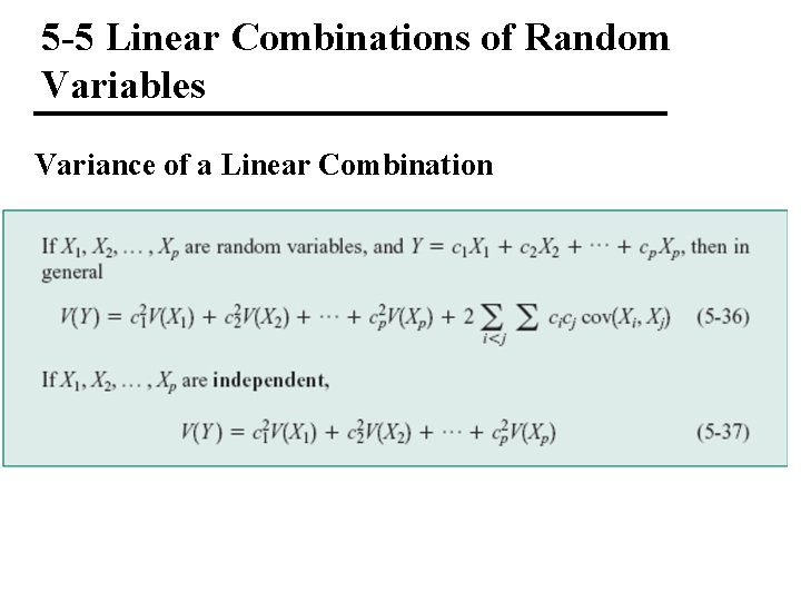 5 -5 Linear Combinations of Random Variables Variance of a Linear Combination 