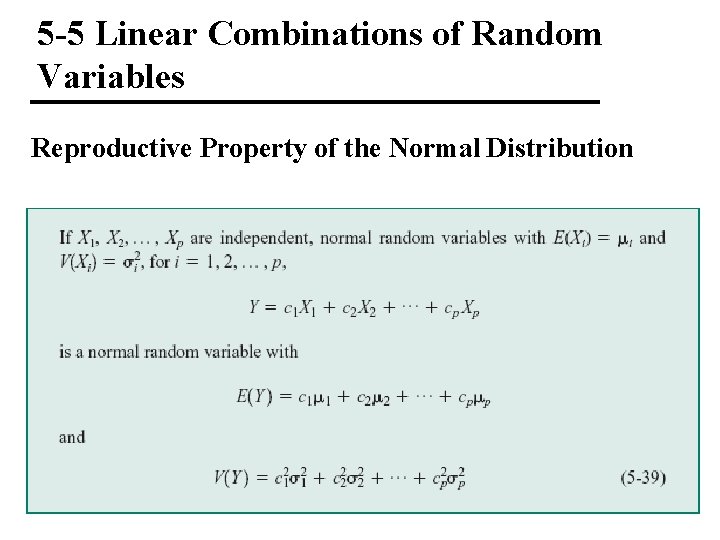 5 -5 Linear Combinations of Random Variables Reproductive Property of the Normal Distribution 