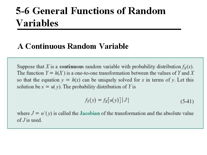 5 -6 General Functions of Random Variables A Continuous Random Variable 