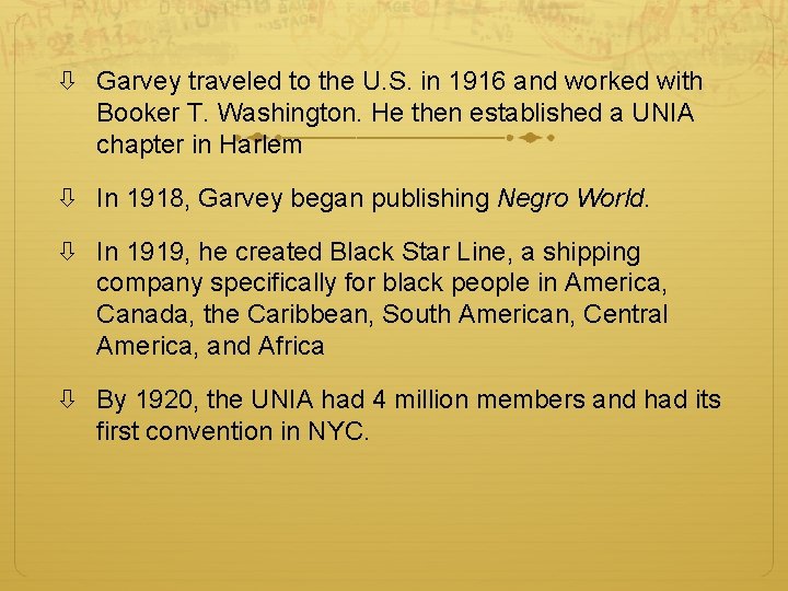  Garvey traveled to the U. S. in 1916 and worked with Booker T.