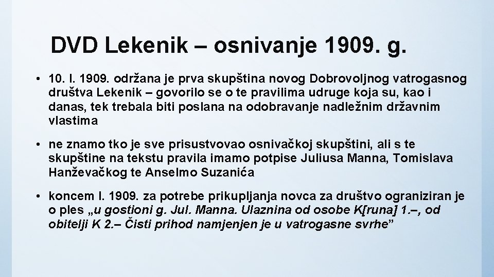 DVD Lekenik – osnivanje 1909. g. • 10. I. 1909. održana je prva skupština