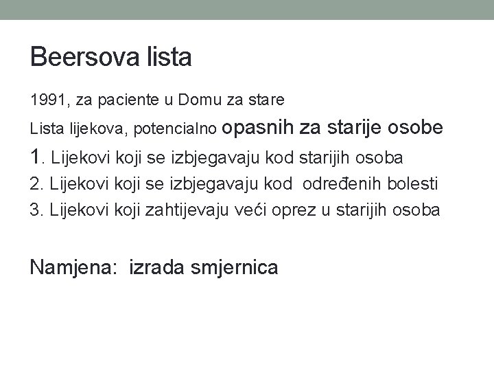 Beersova lista 1991, za paciente u Domu za stare Lista lijekova, potencialno opasnih za