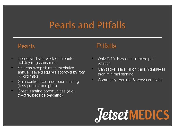 Pearls and Pitfalls Pearls • • Lieu days if you work on a bank Pearls and Pitfalls Pearls • • Lieu days if you work on a bank