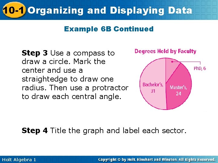 10 -1 Organizing and Displaying Data Example 6 B Continued Step 3 Use a