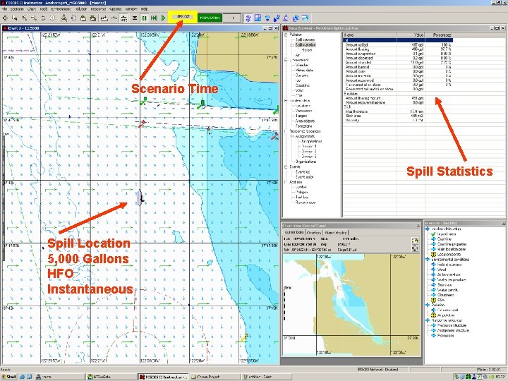 Scenario Time Spill Statistics Spill Location 5, 000 Gallons HFO Instantaneous 