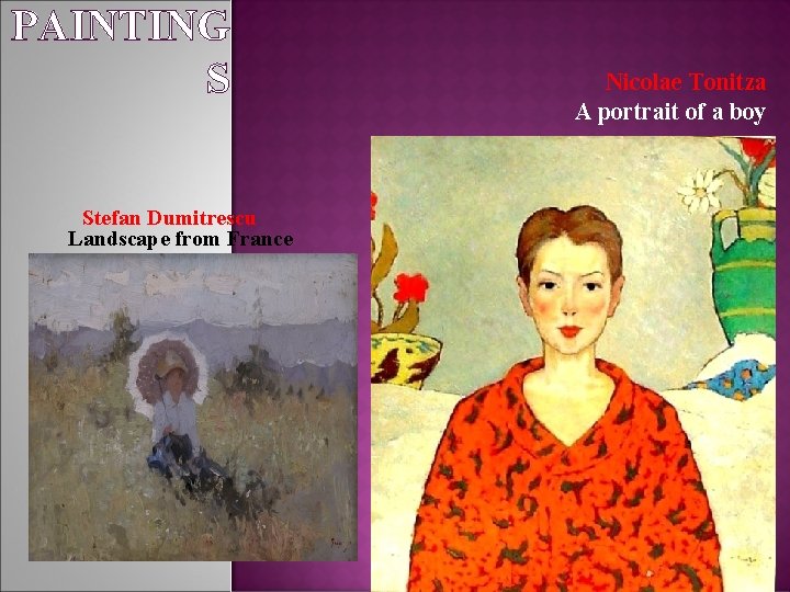 PAINTING S Stefan Dumitrescu Landscape from France Nicolae Tonitza A portrait of a boy