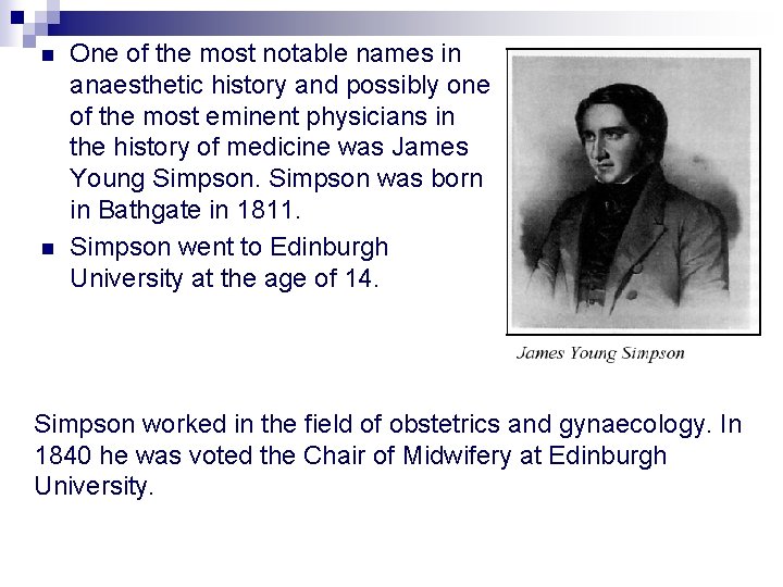 n n One of the most notable names in anaesthetic history and possibly one