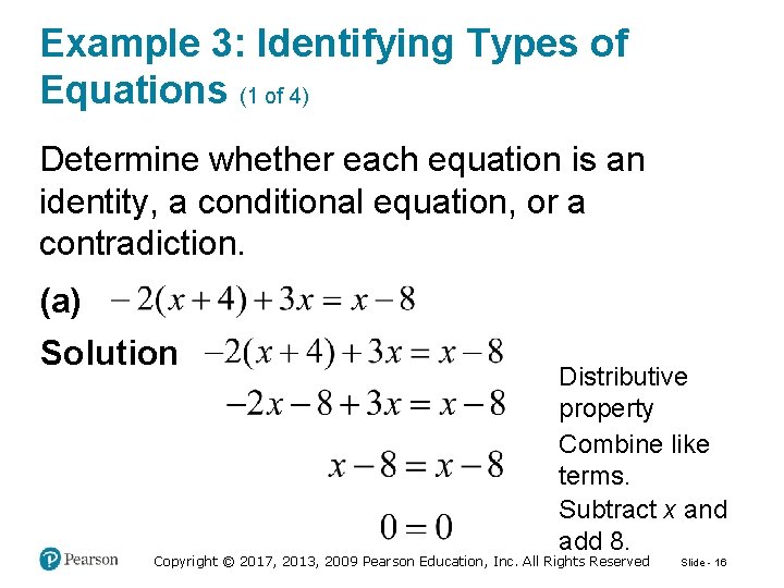 Example 3: Identifying Types of Equations (1 of 4) Determine whether each equation is