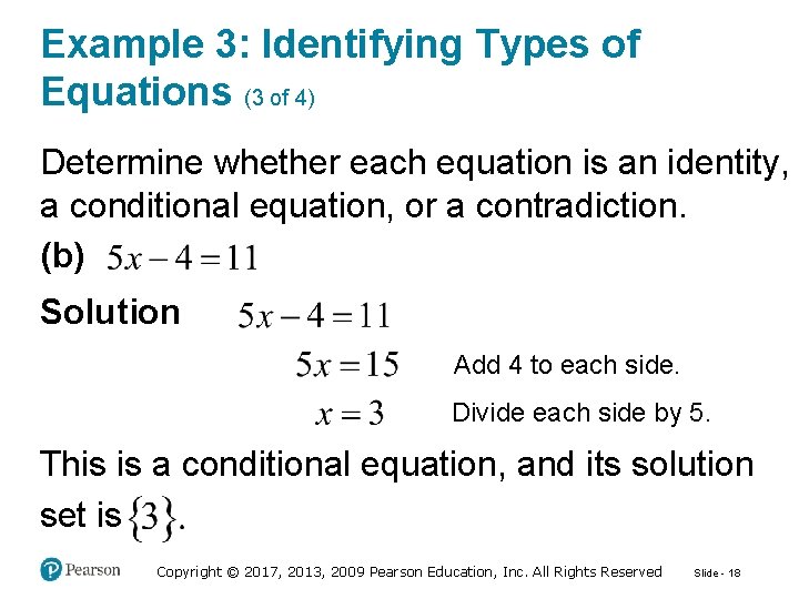 Example 3: Identifying Types of Equations (3 of 4) Determine whether each equation is