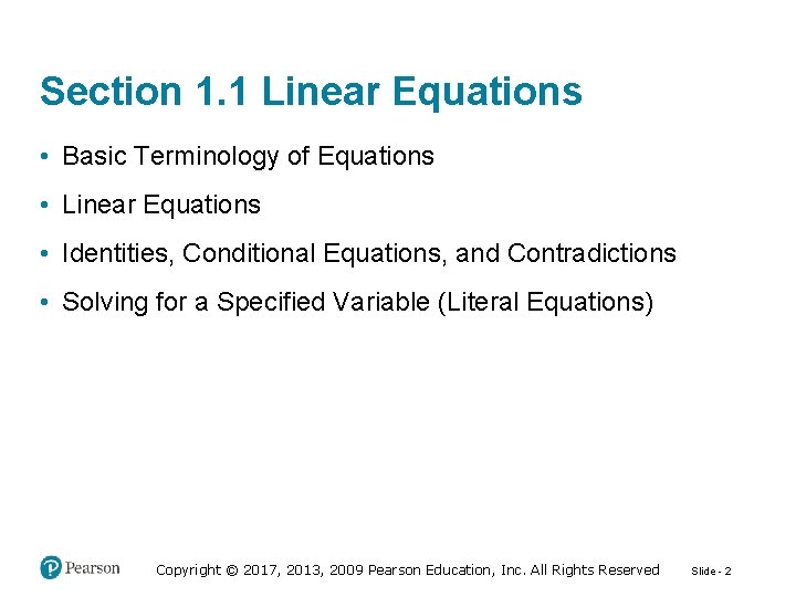 Section 1. 1 Linear Equations • Basic Terminology of Equations • Linear Equations •