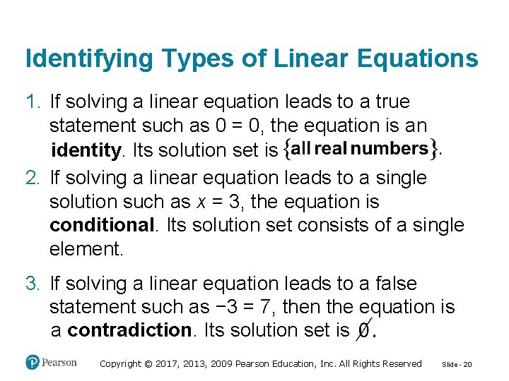 Identifying Types of Linear Equations 1. If solving a linear equation leads to a