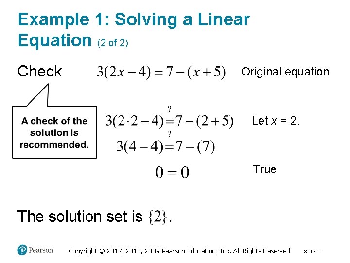 Example 1: Solving a Linear Equation (2 of 2) Check Original equation Let x
