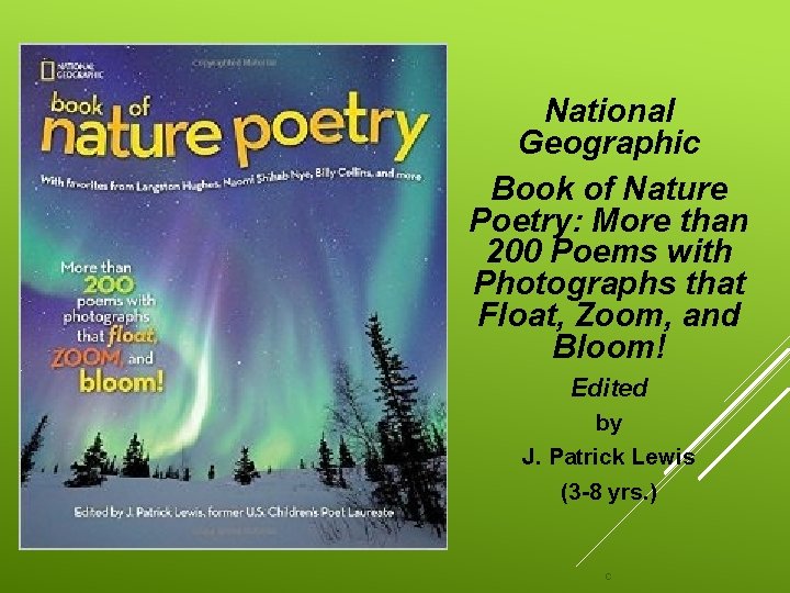 National Geographic Book of Nature Poetry: More than 200 Poems with Photographs that Float,
