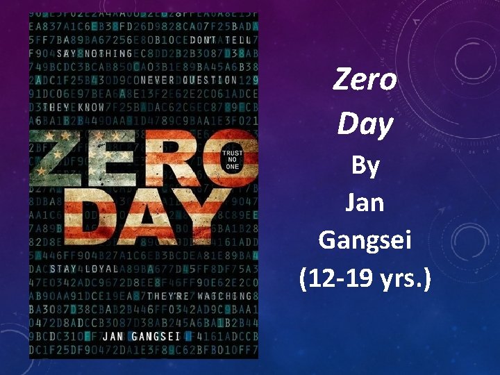 Zero Day By Jan Gangsei (12 -19 yrs. ) 