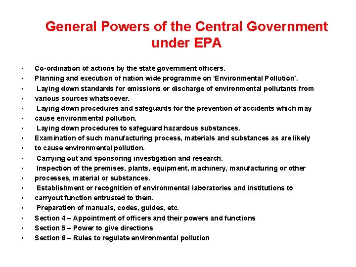 General Powers of the Central Government under EPA • • • • • Co-ordination