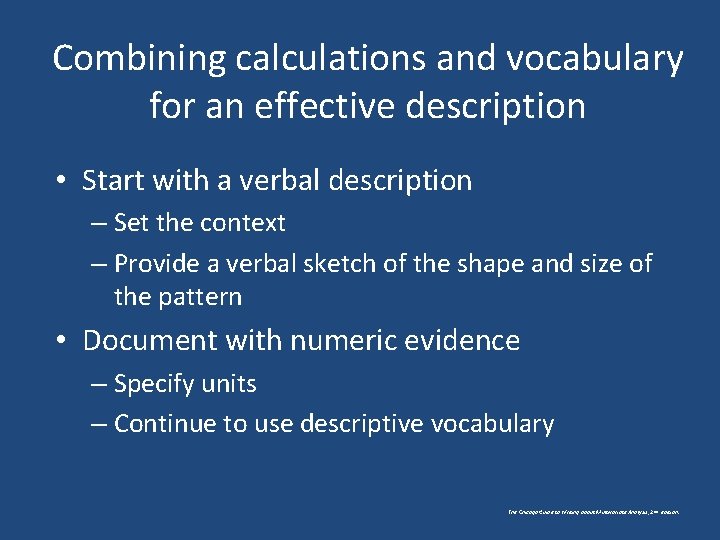 Combining calculations and vocabulary for an effective description • Start with a verbal description