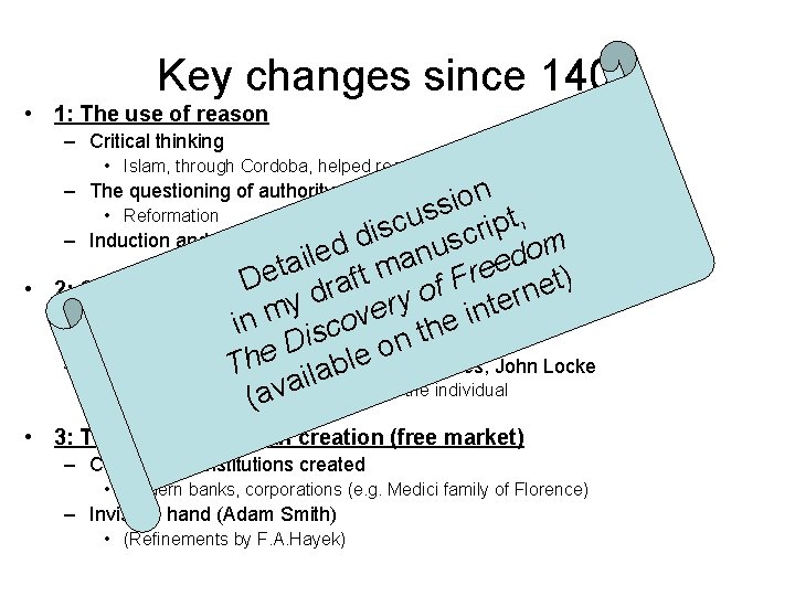 Key changes since 1400 • 1: The use of reason – Critical thinking •