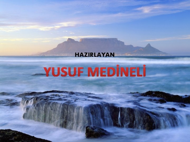HAZIRLAYAN YUSUF MEDİNELİ 