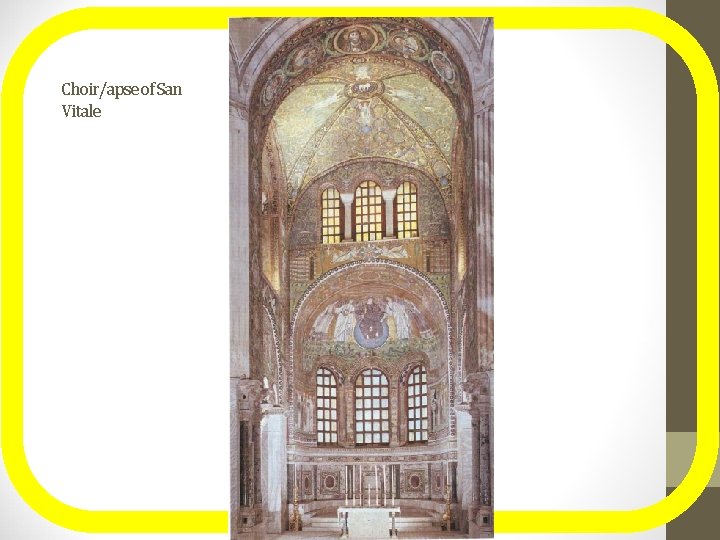 Choir/apse of San Vitale 