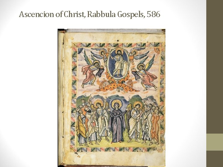 Ascencion of Christ, Rabbula Gospels, 586 