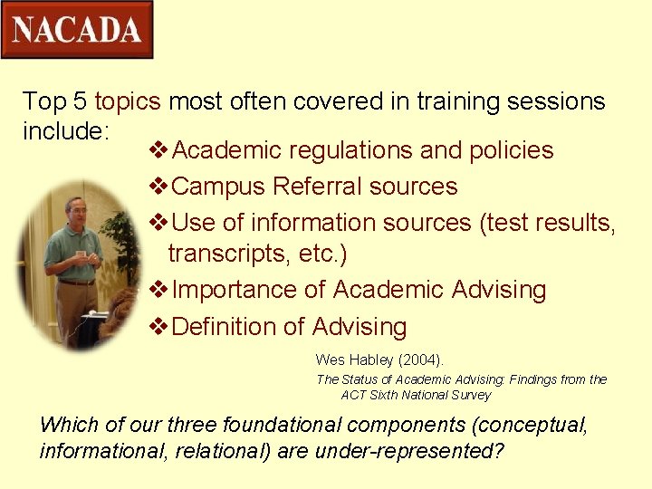 Top 5 topics most often covered in training sessions include: v. Academic regulations and