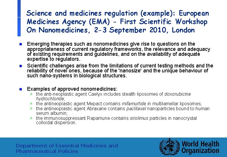 Science and medicines regulation (example): European Medicines Agency (EMA) - First Scientific Workshop On