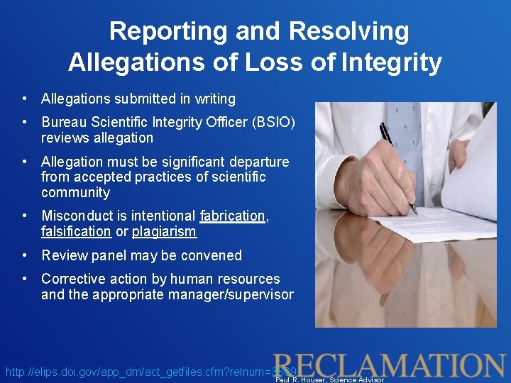  Reporting and Resolving Allegations of Loss of Integrity • Allegations submitted in writing