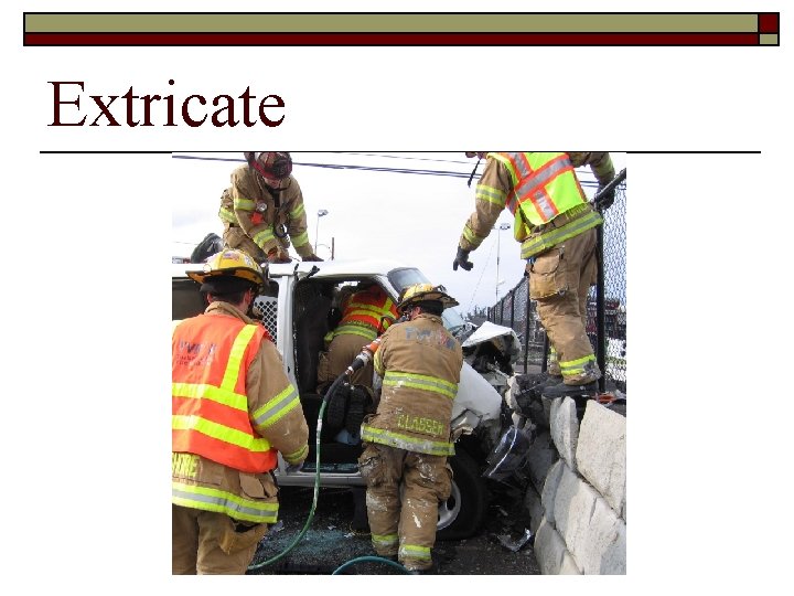 Extricate 