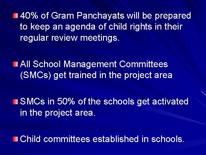 40% of Gram Panchayats will be prepared to keep an agenda of child rights