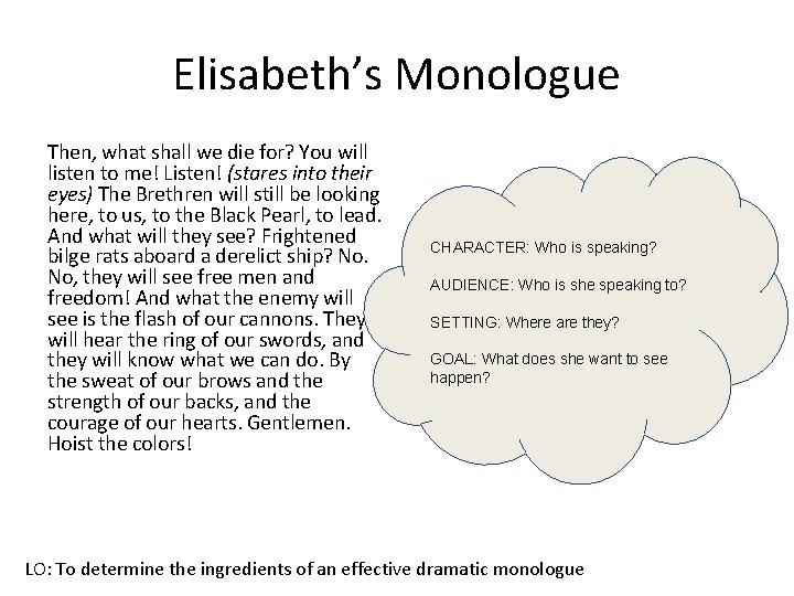 Elisabeth’s Monologue Then, what shall we die for? You will listen to me! Listen!