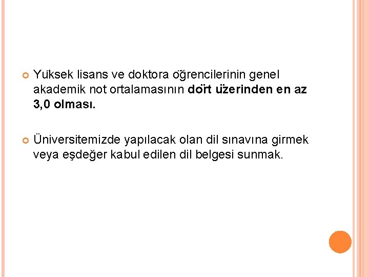  Yu ksek lisans ve doktora o ğrencilerinin genel akademik not ortalamasının do rt