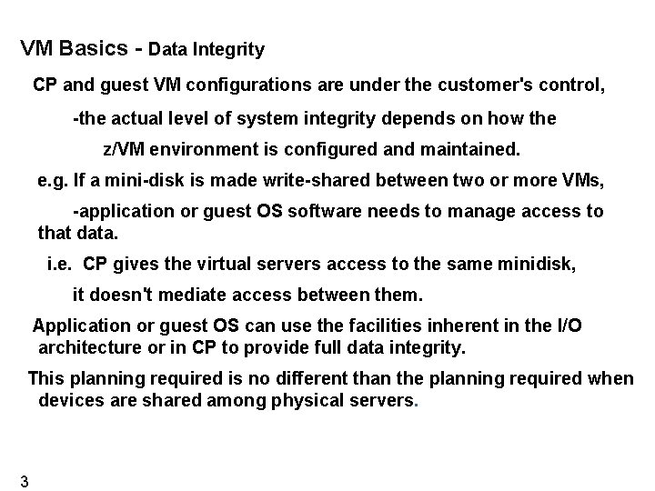 VM Basics - Data Integrity CP and guest VM configurations are under the customer's